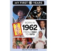 Born in 1962: From 1962 to 1979