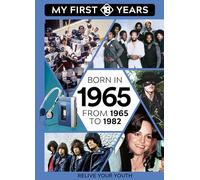Born in 1965: From 1965 to 1982