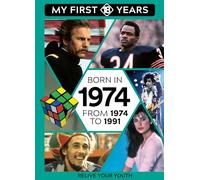 Born in 1974: From 1974 to 1991