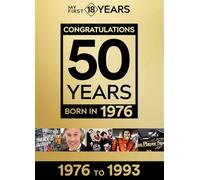 Born in 1976: from 1976 to 1993 (My first 18 years Gold Series Series)