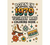 Born in 1979: An A to Z of a Very Special Year