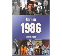 Born in 1986: Birthday Yearbook. Ideal gift for anyone born in 1986.