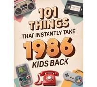 Born In 1986: Unlock Pure Nostalgia While Laughing Through The Hilarious, Bizarre, And Unforgettable Fads That Made Your Childhood Wildly Fun & ... Iconic 1986 Birthday Gifts For Women & Men.