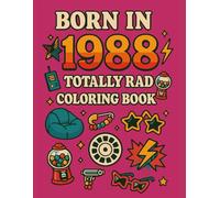 Born in 1988: A Seriously Cool Coloring Book