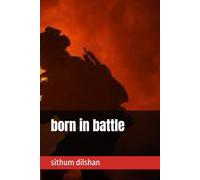 born in battle