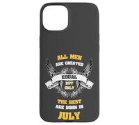 Born in July All Men Equal Best Are Born In July Birthday Custodia per iPhone 15 Plus