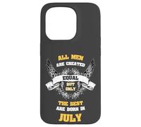 Born in July All Men Equal Best Are Born In July Birthday Custodia per iPhone 15 Pro