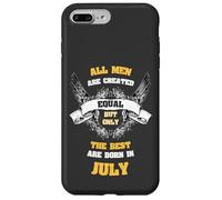 Born in July All Men Equal Best Are Born In July Birthday Custodia per iPhone 7 Plus/8 Plus
