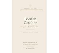 Born in October: Your Numerology Life Agenda: Daily Planner · 12-Month Personal Forecast · Energy Guide for The Wheel of Fortune