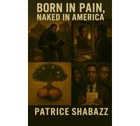 Born in Pain Naked in America