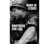 BORN IN STRIFE: BROTHERS FOR LIFE