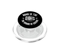 Born In The 80's The Decade Of Legends Vintage Retro PopSockets PopGrip per MagSafe