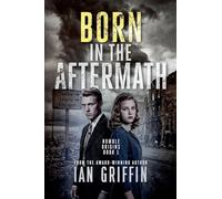 Born in the Aftermath: 1