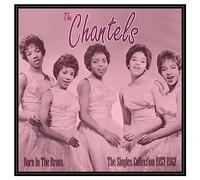 The Chantels Born in the Bronx: The Singles Collection 1957-1962 (Vinyl LP)