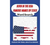 Born In The USA Word Search Puzzle Book: Word Searches With Easy To Read Print about Famous People By State | 6x9 inches, 100 pages | 50 Puzzles...Gift for Vacations, Holidays and Free Time