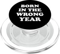Born In The Wrong Year PopSockets PopGrip per MagSafe