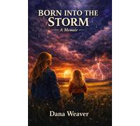 Born into the storm