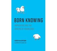 Giorgio Vallortigara Claudia Losi Born Knowing (Copertina rigida)
