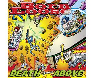 Born Loose - Death from Above