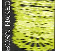Born Naked - Born Naked (UK Import)