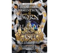 Born of blood and ash. Nata da sangue e cenere (Vol. 1)
