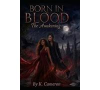 Born of Blood: The Awakening