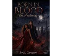 Born of Blood: The Awakening