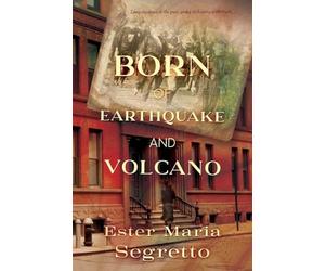 Born of Earthquake and Volcano