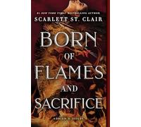 Born of Flames and Sacrifice