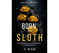 BORN OF SLOTH: Dark MM Mafia Romance- Seven Deadly Sins Book 7