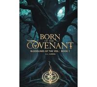 Born of the Covenant: Book 1