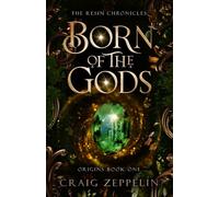Born of the Gods: Origins Book One