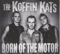 Born Of The Motor - Koffin Kats (Audio cd)
