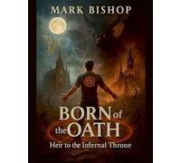 Born of the Oath: Heir to the Infernal Throne
