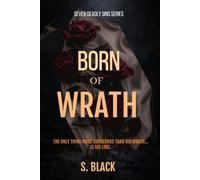 BORN OF WRATH: An Obsessive Dark Romance : Seven Deadly Sins Series - Book 1