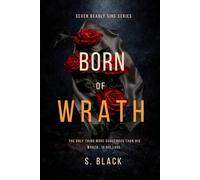 BORN OF WRATH: An Obsessive Dark Romance : Seven Deadly Sins Series - Book 1