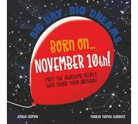 Born on... November 10th!: Meet The Awesome People Who Share Your Birthday