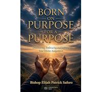 Born on Purpose For A Purpose