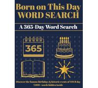 Born on This Day Word Search: A 365-Day Puzzle Book Featuring Famous Birthdays and Historic Events