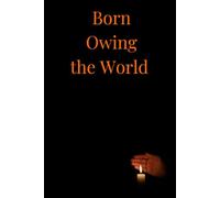 Born Owing the World: People don't know how expensive it is to be poor.