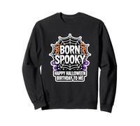 Born Spooky Happy Halloween Compleanno A Me Felpa