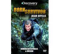 Born Survivor Bear Grylls: Dominican Republic & Oregon [DVD]