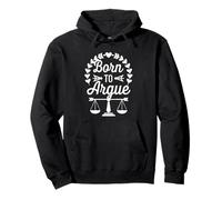 Born to Argue Avvocato Divertente Futuro Avvocato per Studenti di giurisprudenza Felpa con Cappuccio