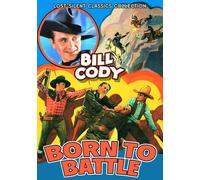 Born to Battle (Silent) (DVD) Bill Cody Barbara Luddy Nora Cecil J.P. Lockney