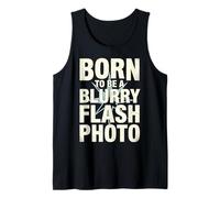 Born To Be A Blurry Flash Photo Funny Quote Canotta