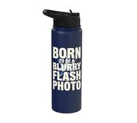 Born To Be A Blurry Flash Photo Funny Quote Stainless Steel Insulated Water Bottle