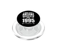 Born To Be Awesome Working On It Since 1995 Retro Nascita Anno PopSockets PopGrip per MagSafe