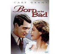 Born to be bad