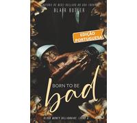 Born To Be Bad, Livro 3 de uma série completa, um romance bilionário-máfia