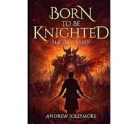 Born to Be Knighted: The Red Army